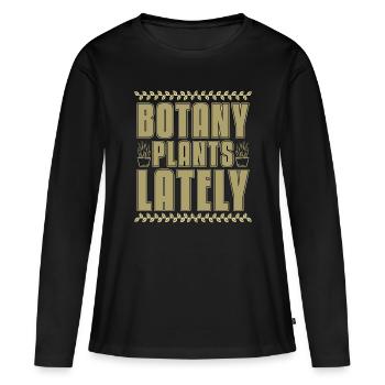 Plantes botaniques Dernièrement Le jardin botanique aime les plantes - T-shirt manches longues Premium bio Femme - noir - Devant - Julia (174cm)