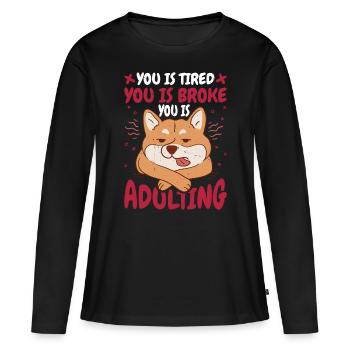 tu es fatigué tu es fauché tu es adulte 7 - T-shirt manches longues Premium bio Femme - noir - Devant - Julia (174cm)