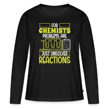 Chemiker Problems Unsolved Reactions Chemie - Frauen Premium Bio Langarmshirt - Schwarz - Vorne - Julia (174cm)