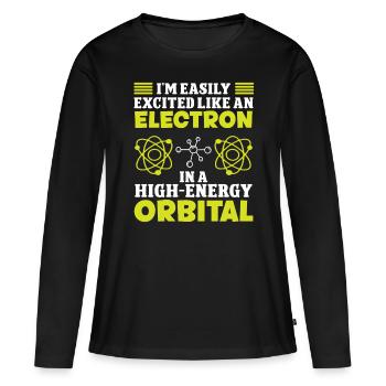 Chemiker Excited Like An Electron Chemie Chemikant - Frauen Premium Bio Langarmshirt - Schwarz - Vorne - Julia (174cm)