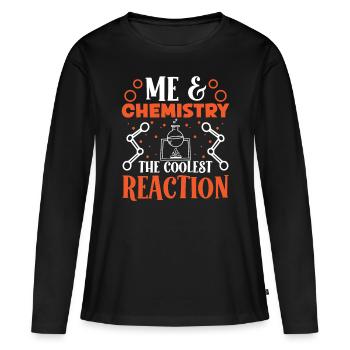 Chemiker Me & Chemistry Coolest Reaction Chemie - Frauen Premium Bio Langarmshirt - Schwarz - Vorne - Julia (174cm)