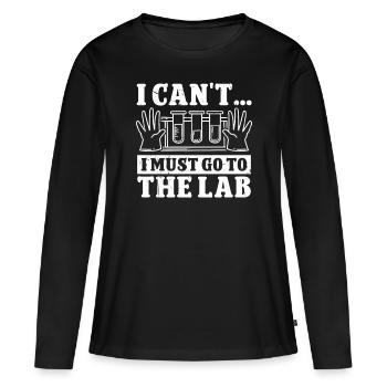 Chimiste Je dois aller au laboratoire Chimie Technicien chimiste - T-shirt manches longues Premium bio Femme - noir - Devant - Julia (174cm)