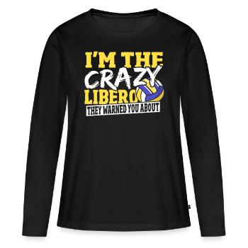 I'm The Crazy Libero They Warned You About - Women's Premium Organic Long Sleeve Shirt - black - Front - Julia (174cm)