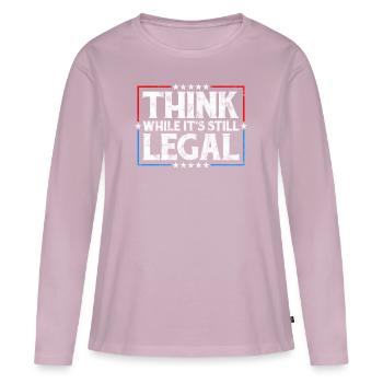 Think While It's Still Legal Critical Thinking - Women's Premium Organic Long Sleeve Shirt - dusky pink - Front - Julia (174cm)
