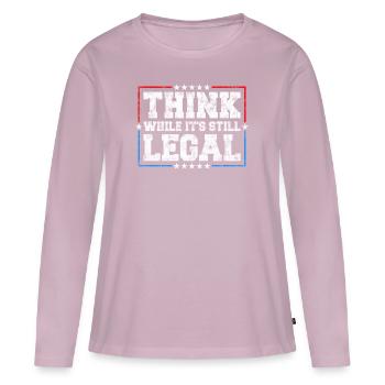 Think While It's Still Legal Critical Thinking - Women's Premium Organic Long Sleeve Shirt - dusky pink - Front - Julia (174cm)