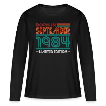 40. Geburtstag Jahrgang September 1984 Born 1984 - Frauen Premium Bio Langarmshirt - Schwarz - Vorne - Julia (174cm)