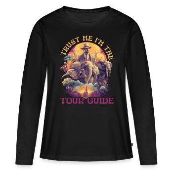 Croyez-moi, je suis le guide touristique 5 - T-shirt manches longues Premium bio Femme - noir - Devant - Julia (174cm)