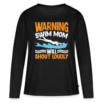 Warning Swim Mom Will Shout Loudly 7 - Frauen Premium Bio Langarmshirt - Schwarz - Vorne - Julia (174cm)