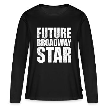 Futur Star de Broadway 3 - T-shirt manches longues Premium bio Femme - noir - Devant - Julia (174cm)