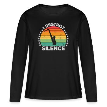 Destroy Silence Holzblassaxophon Saxophonist - Frauen Premium Bio Langarmshirt - Schwarz - Vorne - Julia (174cm)