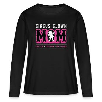 Circus Clown Mom The Idol The Myth Carnival Lover - Women's Premium Organic Long Sleeve Shirt - black - Front - Julia (174cm)