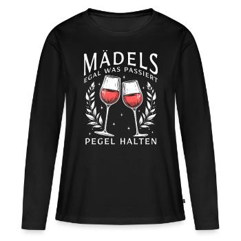 Mädels Egal Was Passiert Pegel Halten - Frauen Premium Bio Langarmshirt - Schwarz - Vorne - Julia (174cm)