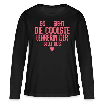 Lehrkraft Coolste Lehrerin Geschenkidee - Frauen Premium Bio Langarmshirt - Schwarz - Vorne - Julia (174cm)
