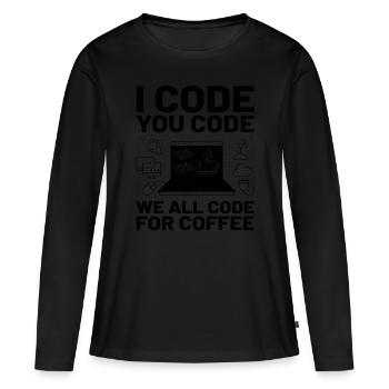 Coffee Coding Programmer Coder Developer Nerd Coff - Women's Premium Organic Long Sleeve Shirt - black - Front - Julia (174cm)