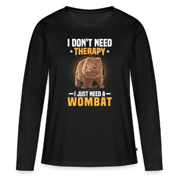 Brauche nur Wombat Australien Beuteltier - Frauen Premium Bio Langarmshirt - Schwarz - Vorne - Julia (174cm)