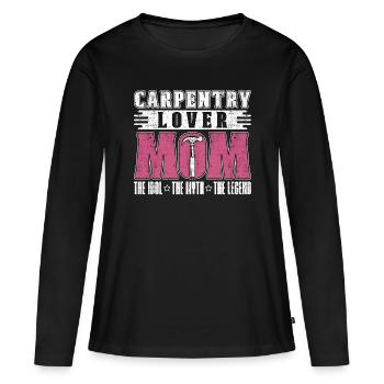 Carpentry Lover Mom The Idol The Woodworking Lover - Women's Premium Organic Long Sleeve Shirt - black - Front - Julia (174cm)