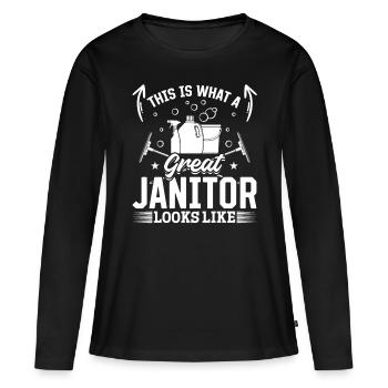This Is What A Great Janitor Looks Like - Janitor - Women's Premium Organic Long Sleeve Shirt - black - Front - Julia (174cm)