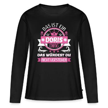Doris Name Vorname Namenstag Namensgeschenk - Frauen Premium Bio Langarmshirt - Schwarz - Vorne - Julia (174cm)