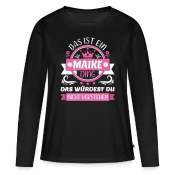 Maike Name Vorname Namenstag Namensgeschenk - Frauen Premium Bio Langarmshirt - Schwarz - Vorne - Julia (174cm)