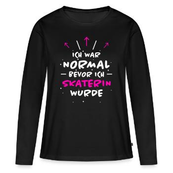 Skaterin Spruch Skating Lustiges Skaterin Geschenk - Frauen Premium Bio Langarmshirt - Schwarz - Vorne - Julia (174cm)