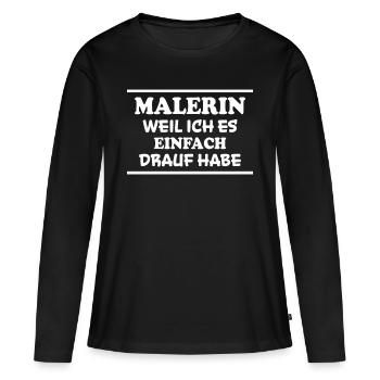 Malerin Spruch Malermeister Beruf Malerin Geschenk - Frauen Premium Bio Langarmshirt - Schwarz - Vorne - Julia (174cm)