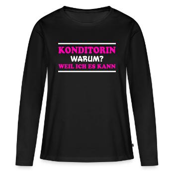 Konditorin Spruch Backen Witz Konditorin Geschenk - Frauen Premium Bio Langarmshirt - Schwarz - Vorne - Julia (174cm)