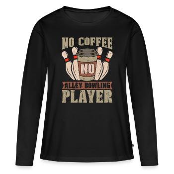 Alley Bowling Pas De Café Pas de Quilles Amateur De Café - T-shirt manches longues Premium bio Femme - noir - Devant - Julia (174cm)