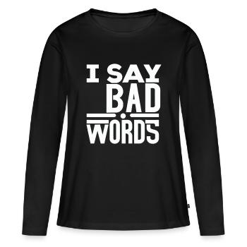 Je dis des gros mots 5 - T-shirt manches longues Premium bio Femme - noir - Devant - Julia (174cm)