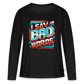 Je dis des gros mots 8 - T-shirt manches longues Premium bio Femme - noir - Devant - Julia (174cm)