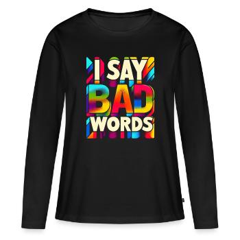 Je dis des gros mots 9 - T-shirt manches longues Premium bio Femme - noir - Devant - Julia (174cm)