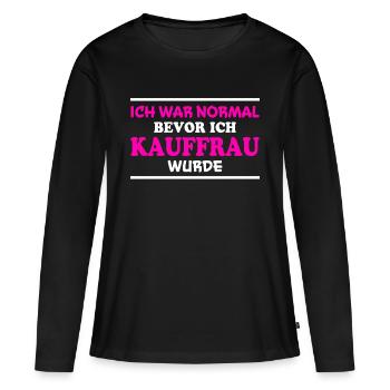 Kauffrau Spruch Verkäuferin Witz Kauffrau Geschenk - Frauen Premium Bio Langarmshirt - Schwarz - Vorne - Julia (174cm)