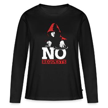 Disc Jockey No Requests Disco Hall Disc Jockeys - Women's Premium Organic Long Sleeve Shirt - black - Front - Julia (174cm)