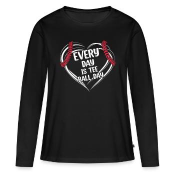 Every day is Tee-ball day - Tee-ball - Women's Premium Organic Long Sleeve Shirt - black - Front - Julia (174cm)
