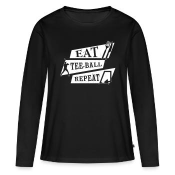 Eat Tee-ball Repeat - Tee-ball Game - Women's Premium Organic Long Sleeve Shirt - black - Front - Julia (174cm)