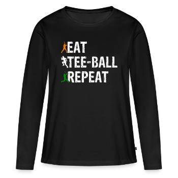 Eat Tee-ball Repeat - Tee-ball Player - Women's Premium Organic Long Sleeve Shirt - black - Front - Julia (174cm)
