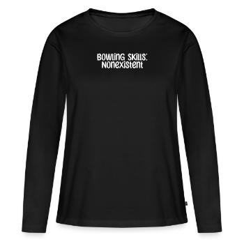 Bowling - Bowling Skills: Nonexistent - Frauen Premium Bio Langarmshirt - Schwarz - Vorne - Julia (174cm)