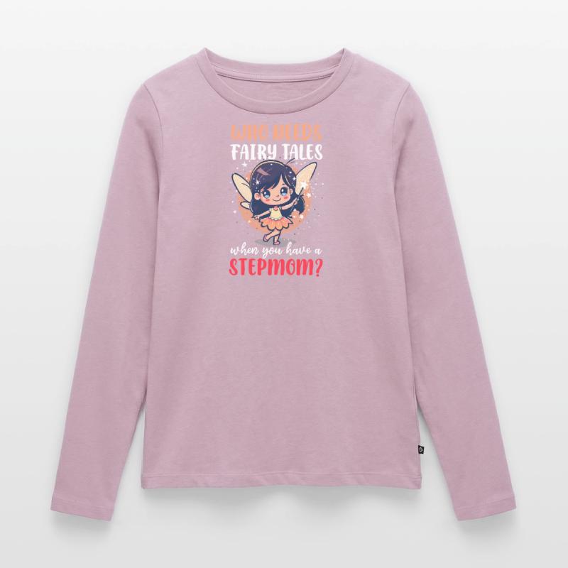 Muttertag Stiefmutter Wenn du eine Stiefmutter hast Frauen Premium Bio Langarmshirt