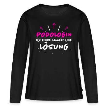 Podologin Spruch Fußpflegerin Podologin Geschenk - Frauen Premium Bio Langarmshirt - Schwarz - Vorne - Julia (174cm)