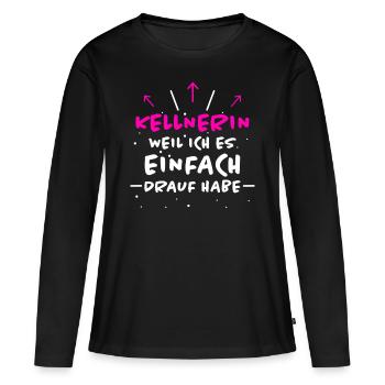 Kellnerin Spruch Beruf Lustiges Kellnerin Geschenk - Frauen Premium Bio Langarmshirt - Schwarz - Vorne - Julia (174cm)