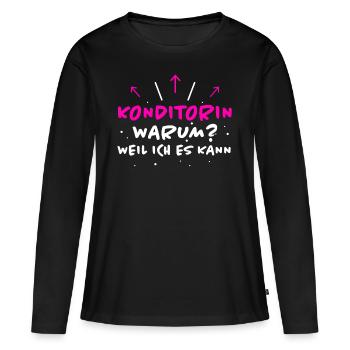 Konditorin Spruch Backen Witz Konditorin Geschenk - Frauen Premium Bio Langarmshirt - Schwarz - Vorne - Julia (174cm)