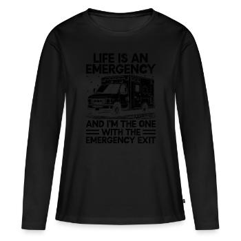 Das Leben ist ein Notfall Und ich bin der Eine mit dem Emer - Frauen Premium Bio Langarmshirt - Schwarz - Vorne - Julia (174cm)