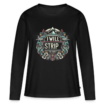 Je vais me déshabiller pour de l’argent 5 - T-shirt manches longues Premium bio Femme - noir - Devant - Julia (174cm)
