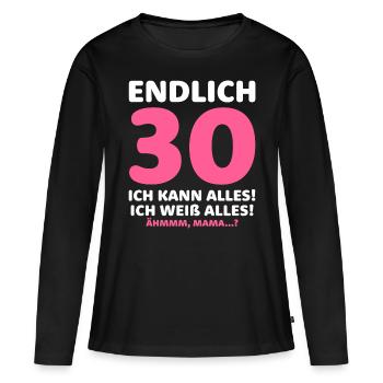 Enfin 30 je peux tout faire, je sais tout - T-shirt manches longues Premium bio Femme - noir - Devant - Julia (174cm)