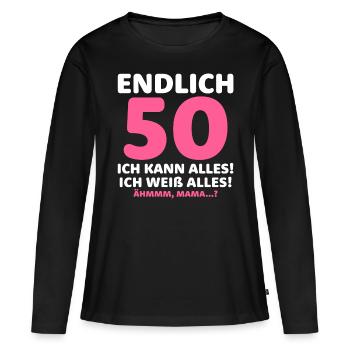 Finally 50 I can do everything I know everything - Women's Premium Organic Long Sleeve Shirt - black - Front - Julia (174cm)