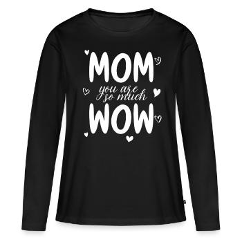 Maman tu es Wow Maman Tu es Wow Maman Fête des Mères - T-shirt manches longues Premium bio Femme - noir - Devant - Julia (174cm)