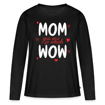 Maman tu es Wow Maman Tu es Wow Maman Fête des Mères - T-shirt manches longues Premium bio Femme - noir - Devant - Julia (174cm)