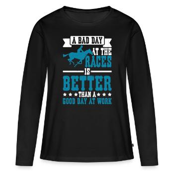 Une mauvaise journée aux courses vaut mieux qu’une journée au travail 2 - T-shirt manches longues Premium bio Femme - noir - Devant - Julia (174cm)