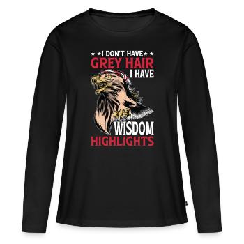Je n’ai pas de cheveux gris J’ai des mèches de sagesse 3 - T-shirt manches longues Premium bio Femme - noir - Devant - Julia (174cm)