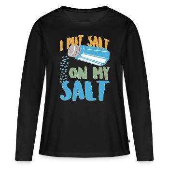 Je mets du sel sur mon sel 12 - T-shirt manches longues Premium bio Femme - noir - Devant - Julia (174cm)