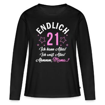 Finally 21 I can do everything, I know everything - Women's Premium Organic Long Sleeve Shirt - black - Front - Julia (174cm)